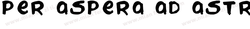 Per aspera ad astra字体转换